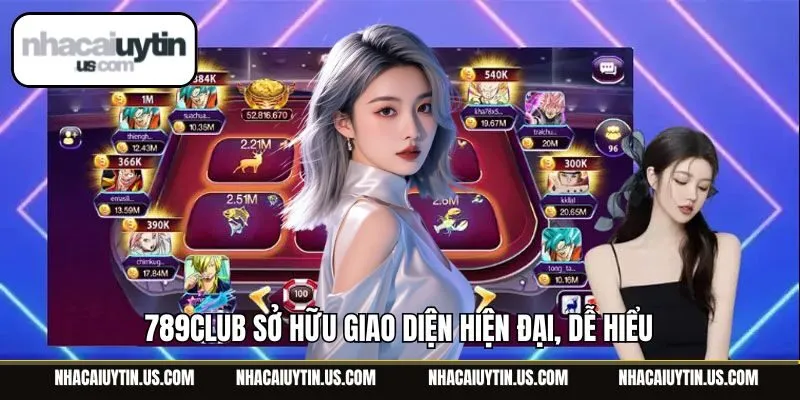 789club sở hữu giao diện hiện đại, dễ hiểu