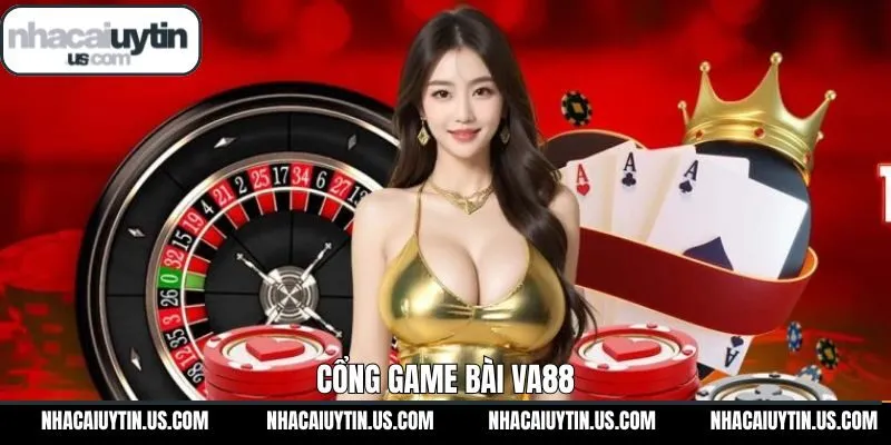 VA88 - Cổng Game Bài Đổi Thưởng An Toàn Xanh Chín Bậc Nhất