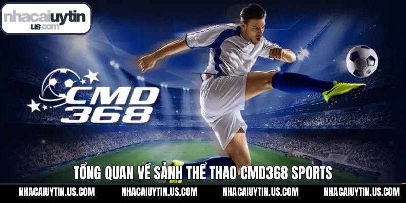Thông tin sơ lược về CMD368 Sports